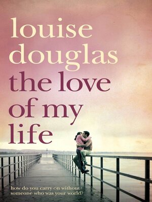 cover image of The Love of My Life